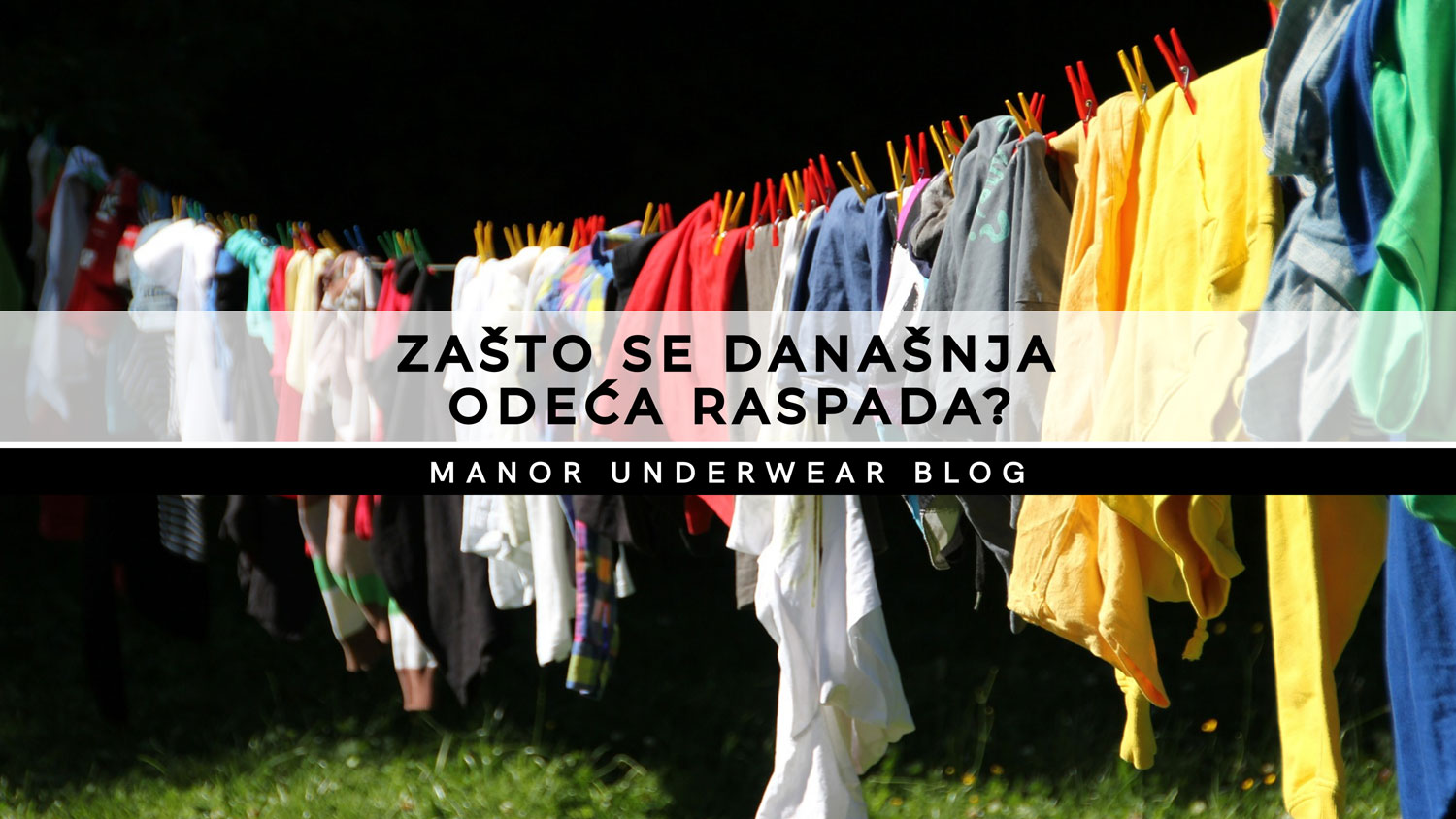 Zašto se današnja odeća raspada