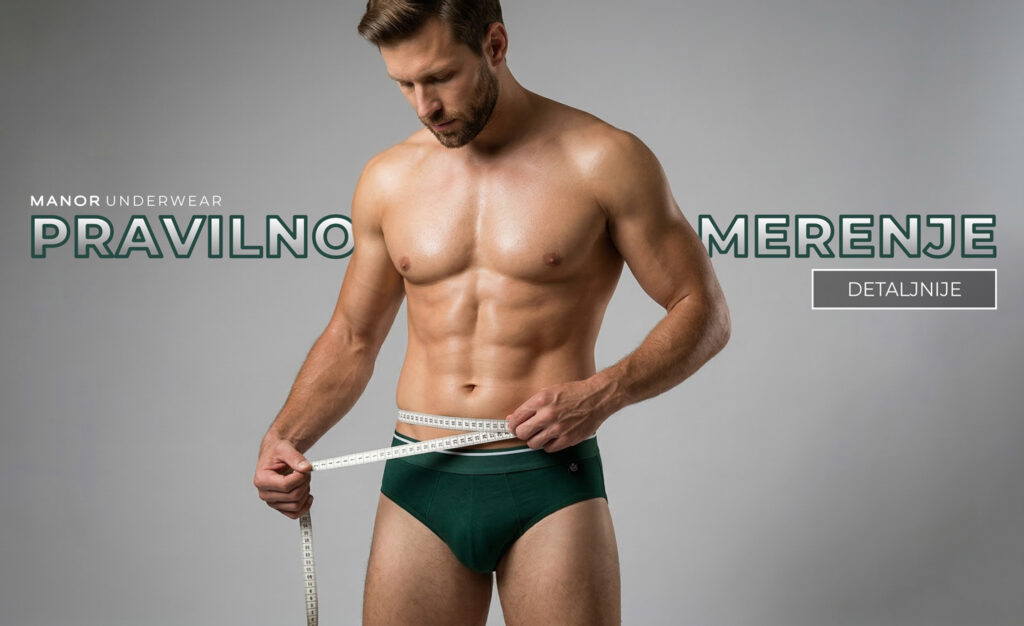 Kako pravilno odrediti veličinu donjeg veša Manor underwear